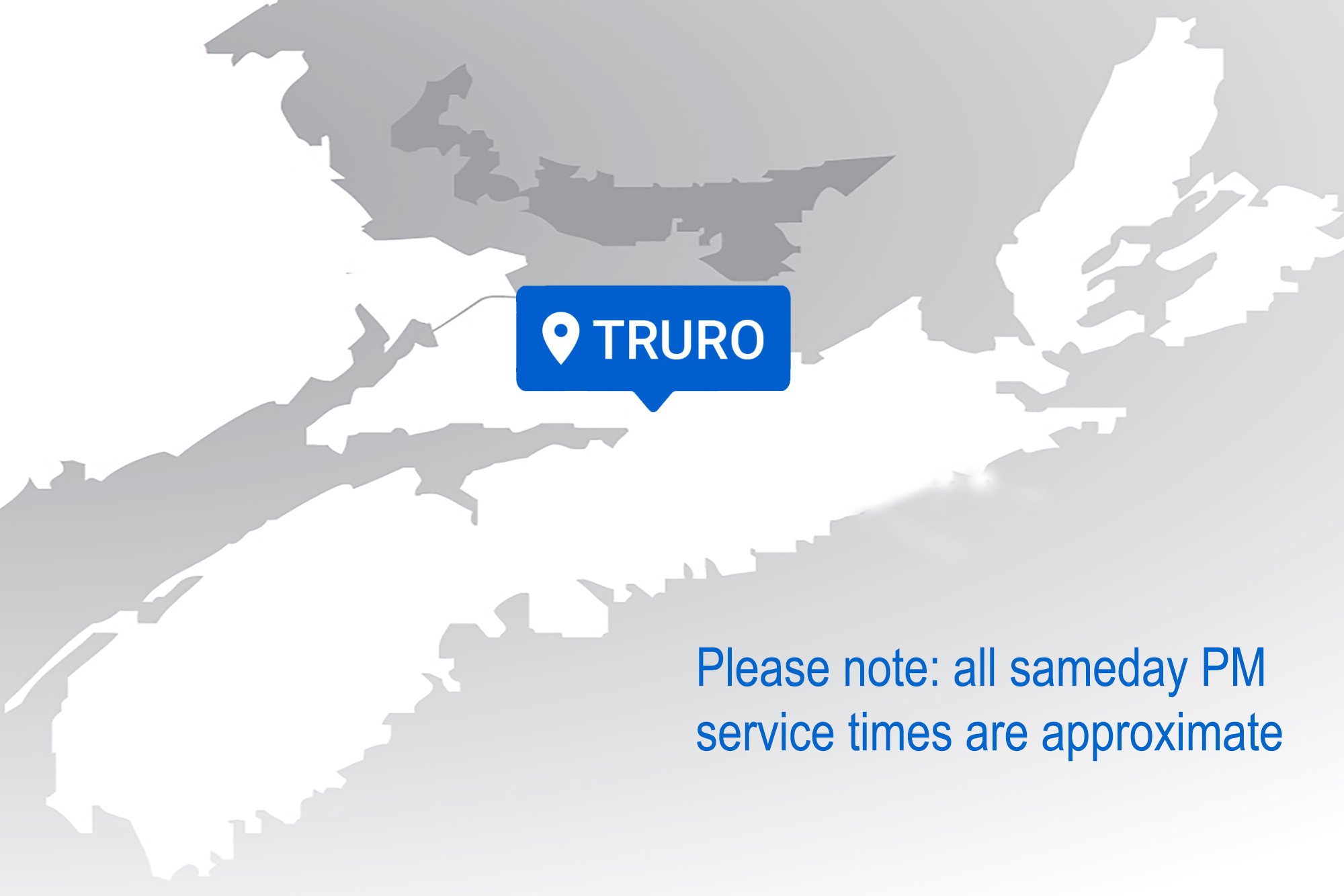 Truro Approx. Sameday Service Times